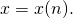 x = x(n).