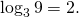 \log_3 9 = 2.