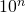 10^n